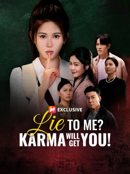 Lie To Me? Karma Will Get You! poster