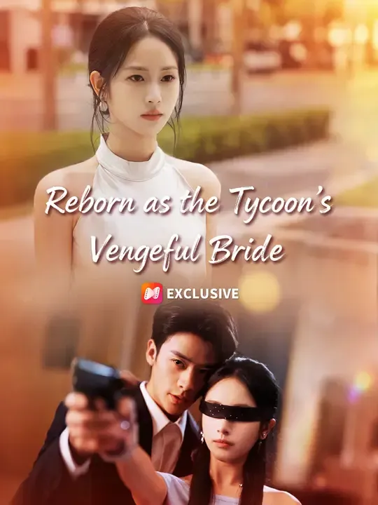 Reborn as the Tycoon’s Vengeful Bride poster