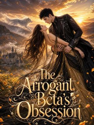 The Arrogant Beta's Obsession poster